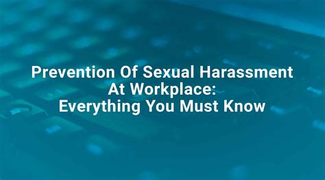 prevention of sexual harassment at workplace everything you must know