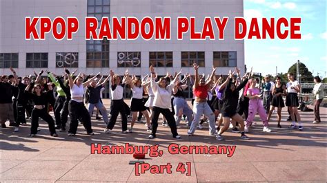 Public Kpop Random Play Dance In Hamburg Germany Part 4 Youtube