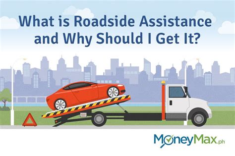 What Is Roadside Assistance And Why Should I Get It Abs Cbn News