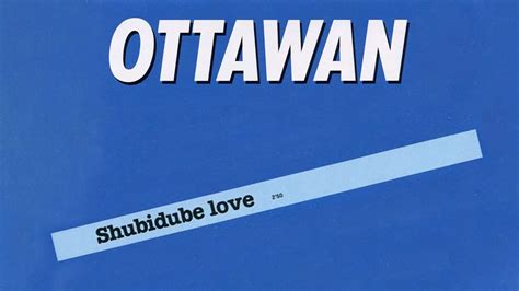 Ottawan Shubidube Love Official Audio Youtube