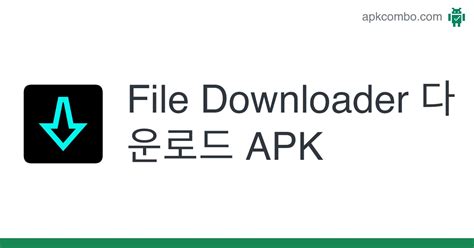 File Downloader Apk 다운로드 Android App