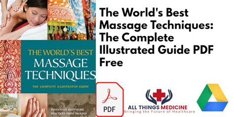 The Worlds Best Massage Techniques The Complete Illustrated Guide Pdf