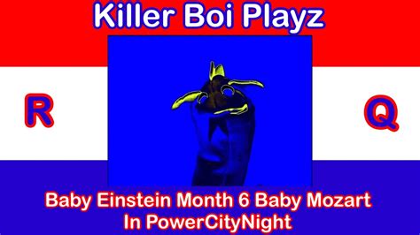 Rq Baby Einstein Month 6 Baby Mozart In Powercitynight Youtube