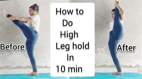 How To Do High Leg Hold Step By Step For Beginners Howtodoleghold