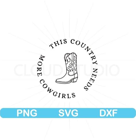 Country Girl Svg Cow Girl Svg Western Svg Cowboy Boots Svg Cowgİrl