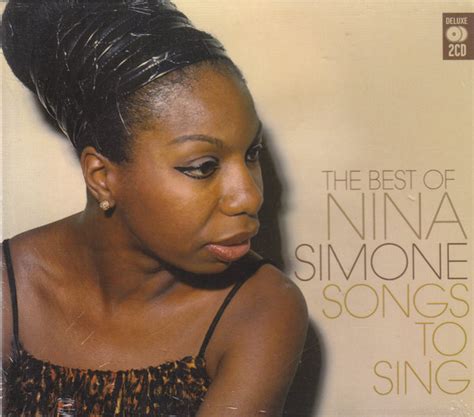 Nina Simone Songs To Sing The Best Of Nina Simone 2006 Cd Discogs