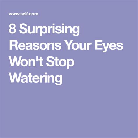 8 Surprising Reasons Your Eyes Wont Stop Watering Eyes Watering