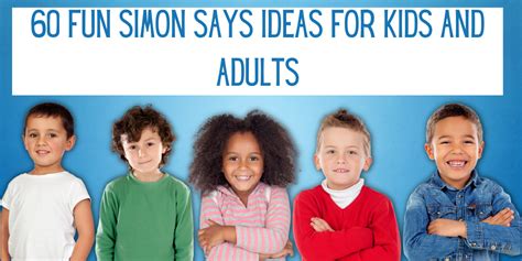 60 Fun Simon Says Ideas For Kids And Adults Everythingmom