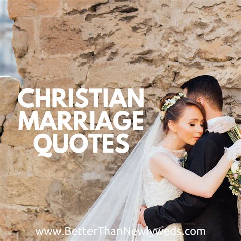 Christian marriage sayings and quotes. Christian Marriage Quotes - Better Than Newlyweds