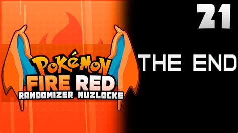 Pokemon Fire Red Randomizer Nuzlocke Ep21 Its Done Youtube