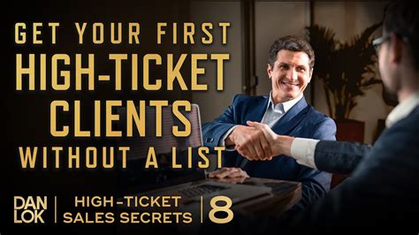 How To Get Your First High Ticket Clients Without A List High Ticket Sales Secrets Ep 8 Youtube