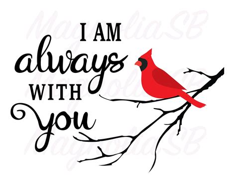 I Am Always With You Svg Dxf Cardinal Svg Remembrance Svg Etsy