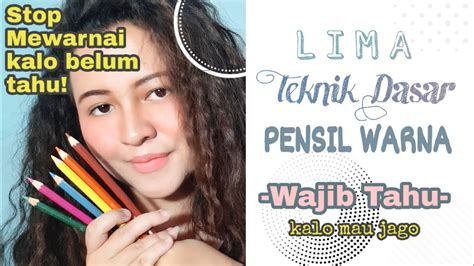 Cara Mewarnai Dengan Pensil Warna Agar Terlihat Nyata Lnnewsowen