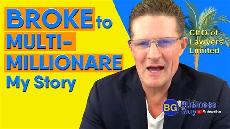 How I Went From Broke To Multi Millionaire Youtube