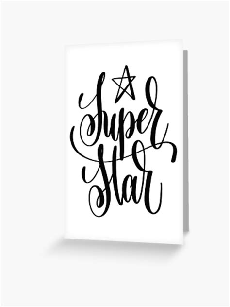 Superstar Inspirational Quotes Super Star Greeting Card