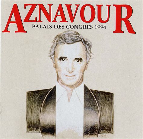 Aznavour Palais Des Congres 1994 1995 CD Discogs
