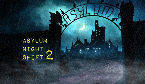 Asylum Night Shift 2 Game Review Android Free User