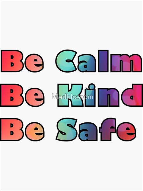 Calm Kind Safe 2 Sticker For Sale By Madblossom Redbubble