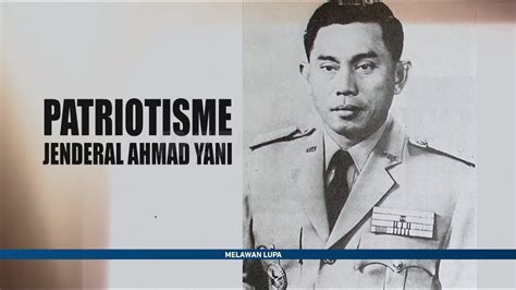 Biografi Letnan Jenderal Ahmad Yani Amat
