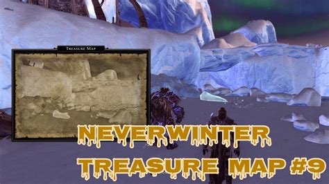 Neverwinter Treasure Map 9 Location Sea Of Moving Ice Youtube