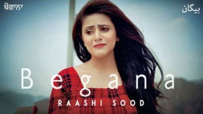 Begana Lyrics Punjabi Song Raashi Sood