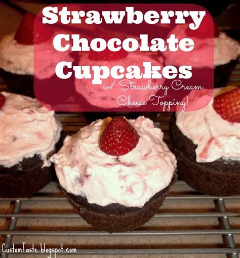strawberry chocolate cupcakes chocolate strawberries chocolate cupcakes fun desserts