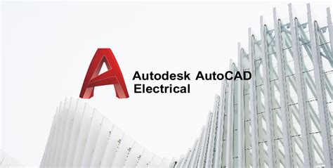 Autocad Electrical Course بشهادات معتمدة عالميا من أوتوديسك