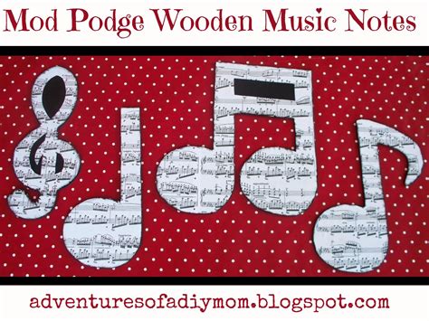 Mod Podge Wooden Music Notes Decor Adventures Of A Diy Mom