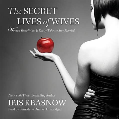 The Secret Lives Of Wives Women Share What It Really Takes To Stay Married Audible