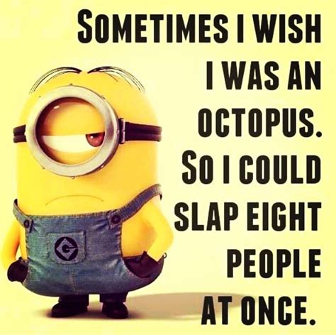 Octopus Funny Minion Quotes Minions Funny Minion Jokes