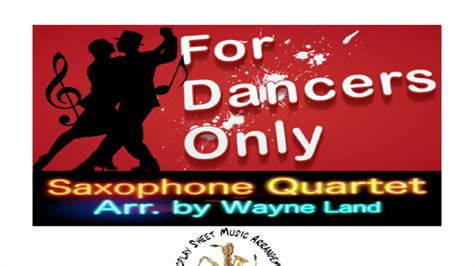 For Dancers Only Sax Quartet Youtube