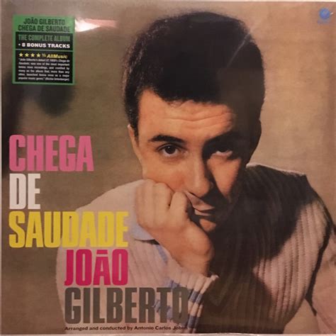 Chega rhyming, similar names and popularity. João Gilberto - Chega De Saudade (2019, Vinyl) | Discogs