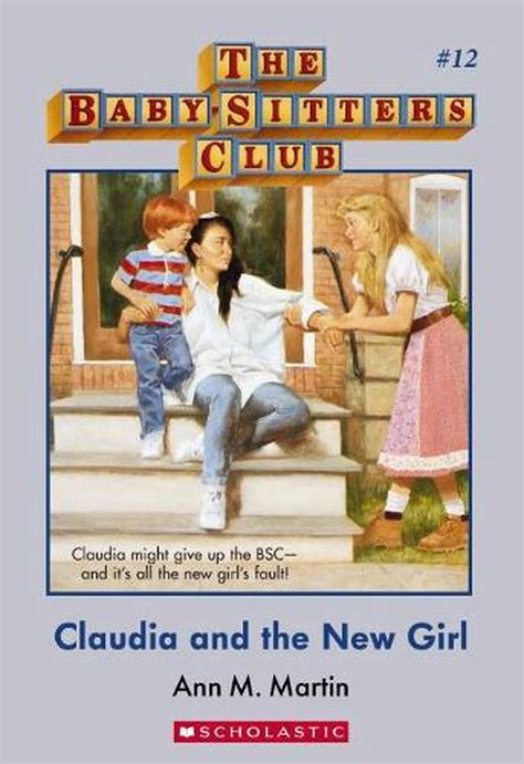 Baby Sitters Club 12 Claudia And The New Girl By Martin Ann M