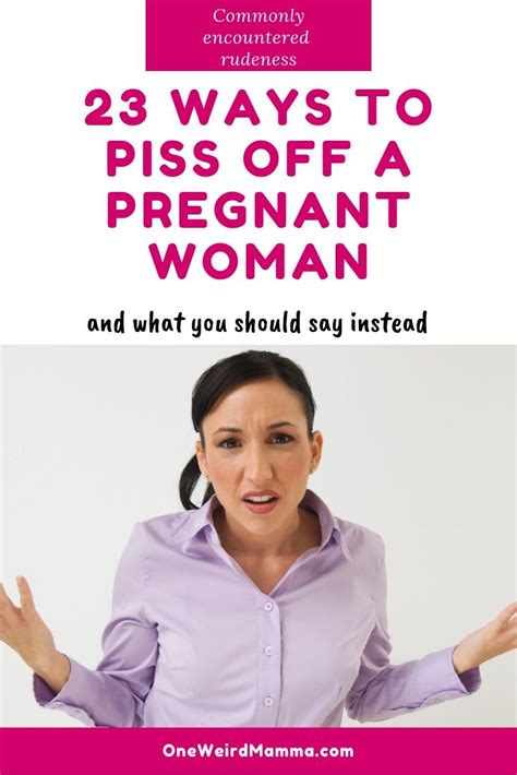 Ways To Piss Off A Pregnant Lady