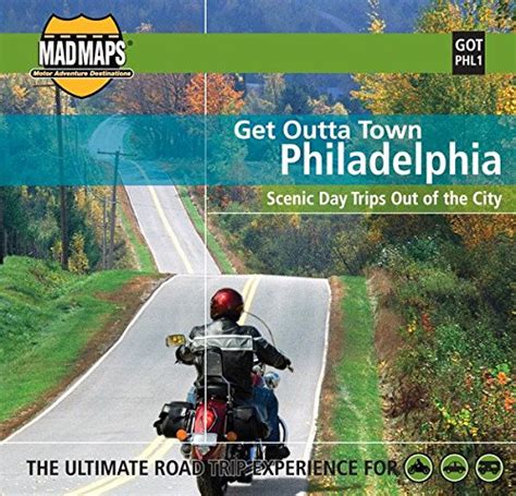 Mad Maps Get Outta Town Scenic Road Trips Map Philadelphia