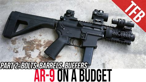 Ar 9 On A Budget Part 2 Barrels Bolts And Buffers Youtube