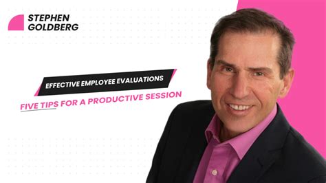 Effective Employee Evaluations Five Tips For A Productive Session