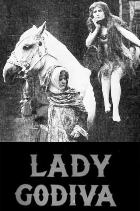 ‎lady Godiva 1911 Directed By Charles Kent • Reviews Film Cast • Letterboxd