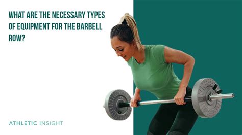 How To Do Barbell Row Variations Proper Form Techniques Barbell Athletic Insight