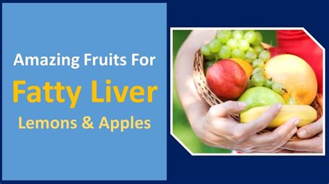 Amazing Fruits for fatty liver | Lemons & Apples - YouTube