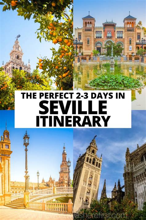 The Perfect 2 Or 3 Days In Seville Itinerary The World Was Here First