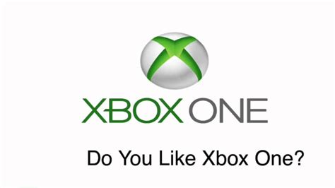 Question Do You Like Xbox One Youtube