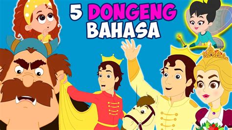 5 Dongeng Bahasa Indonesia Cerita2 Dongeng Kartun Indonesia
