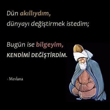 Check spelling or type a new query. Mevlana sözleri; Anlamlı sözler - Resimli Mevlana sözleri