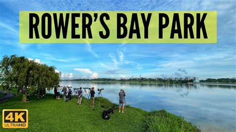 Rowers Bay Park Yishun Dam Singapore 2021 Rowersbaypark
