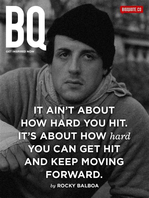 Its About How Hard You Can Get Hit And Keep Moving Forward