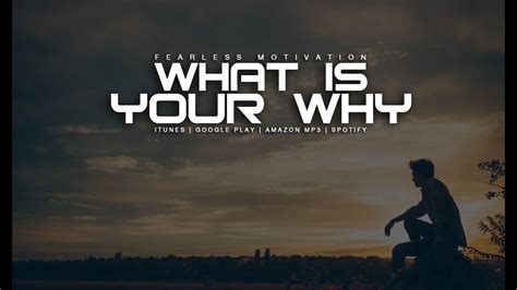 What Is Your Why Motivational Video Youtube