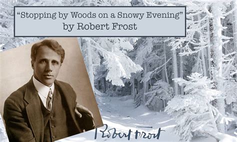 Stopping By Woods On A Snowy Evening By Robert Frost Renee