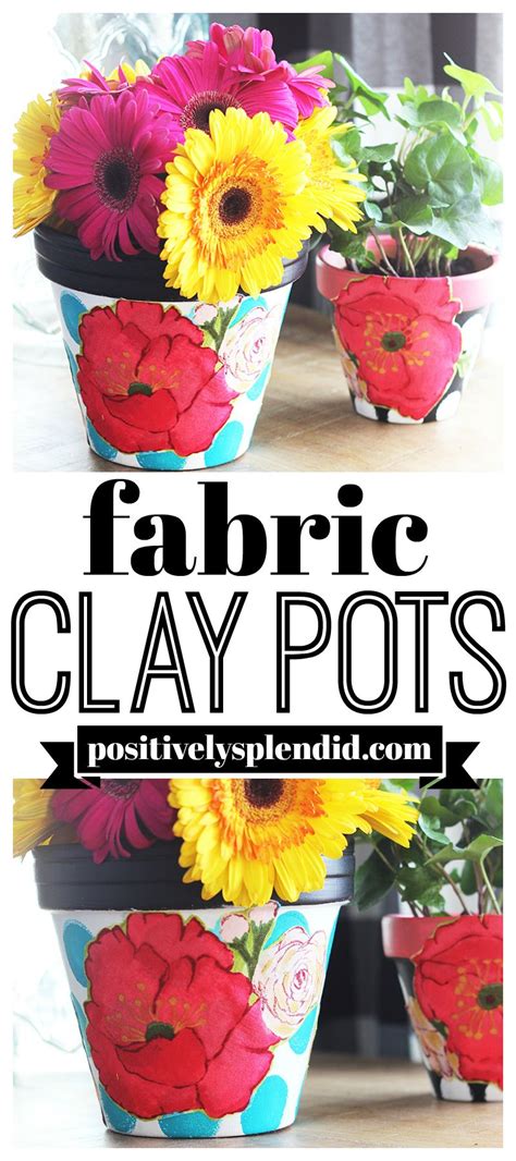 How To Decorate Clay Pots With Fabric And Mod Podge Clay Pots Clay