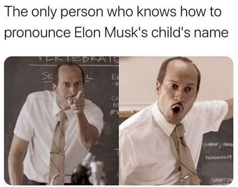 The Only Person Who Knows How To Pronounce Elon Musks Childs Name